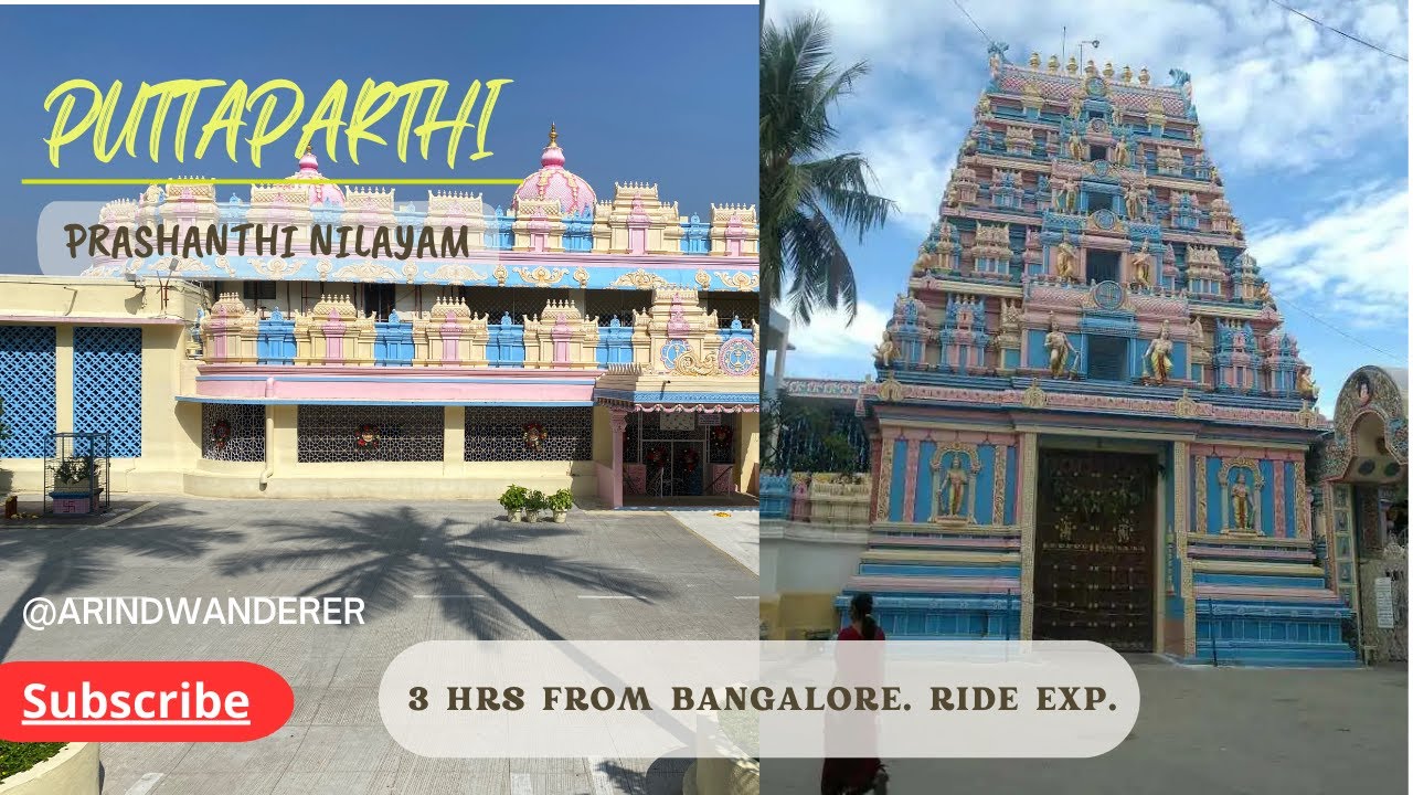 Ride to Puttaparthi from Bangalore. Prashanthi Nilayam. Abode of Sri Sri SaiBaba