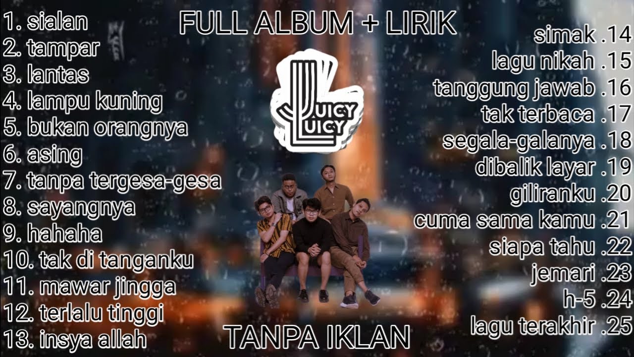 JUICY LUICY FULL ALBUM + LIRIK 🎵 TANPA IKLAN‼️