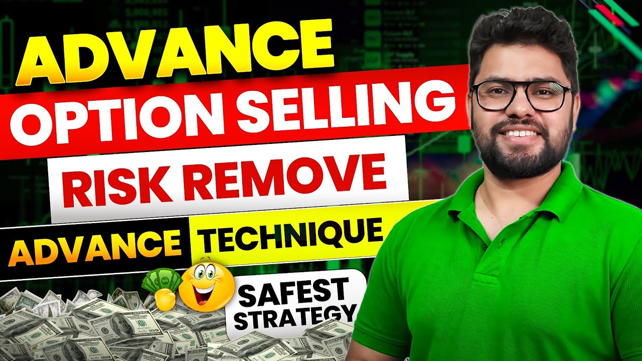EXCLUSIVE | ADVANCE HEDGING STRATEGY | SAFE OPTION SELLING | RISK REMOVE TECHNIQUE