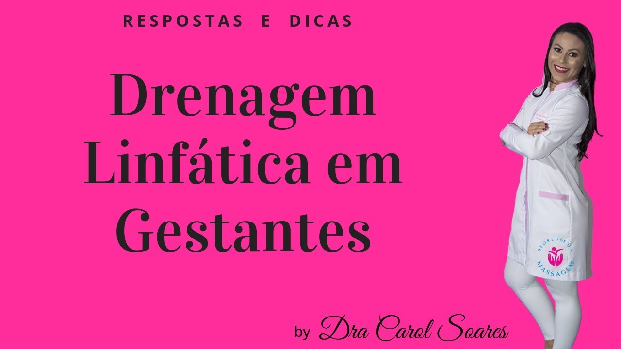 DRENAGEM LINFÁTICA MANUAL EM GESTANTES