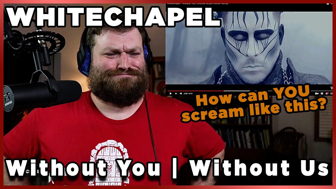 Vocal Coach Analyzes Whitechapel 