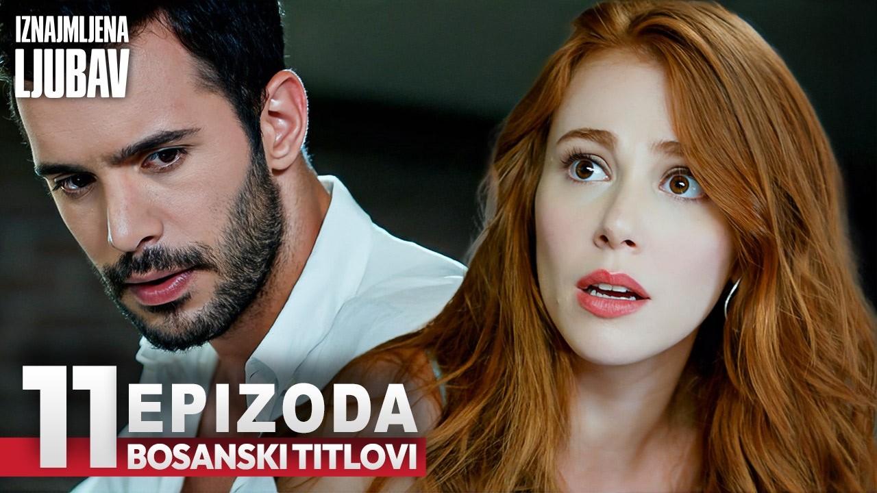 Iznajmljena ljubav Epizoda 11 | Sa bosanskim titlovima | Kiralik Ask