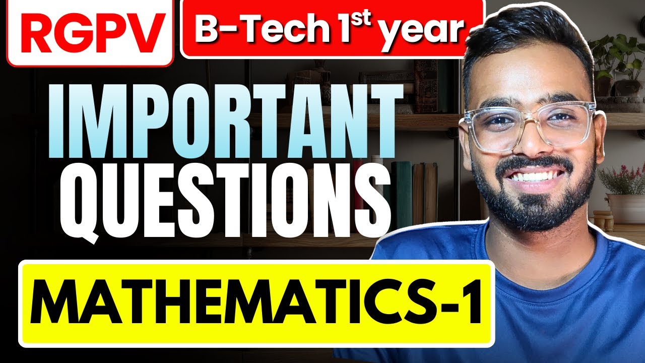 Mathematics-1 Most Important Topics with Model Question Papers | RGPV B.Tech 1st year