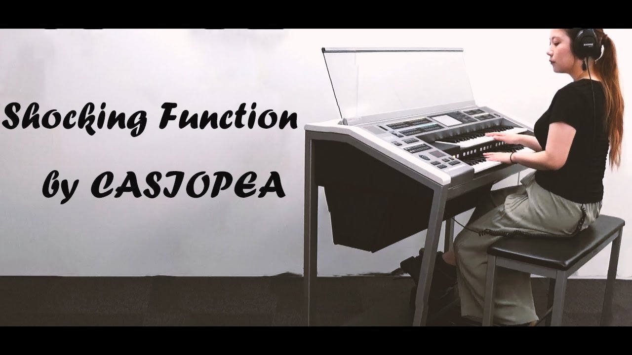 【エレクトーン】Shocking Function弾いてみました【CASIOPEA】