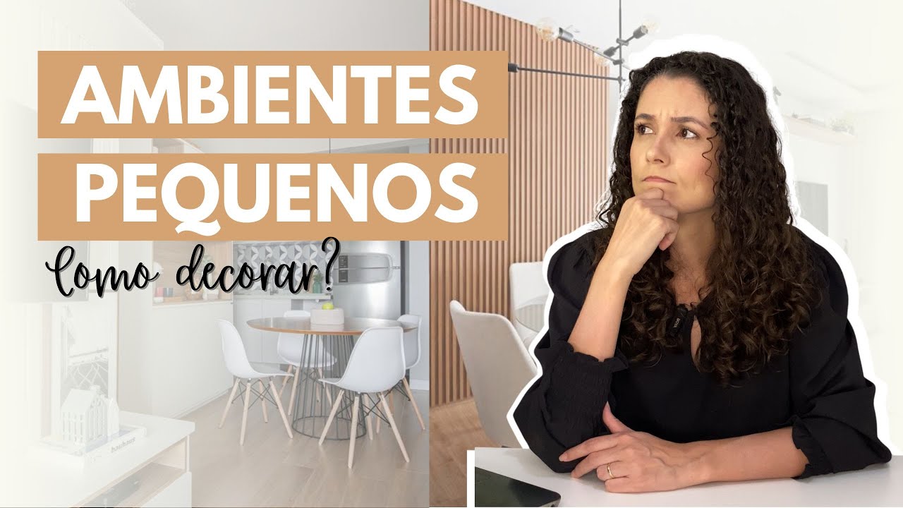 AMBIENTES PEQUENOS...  COMO DECORAR?