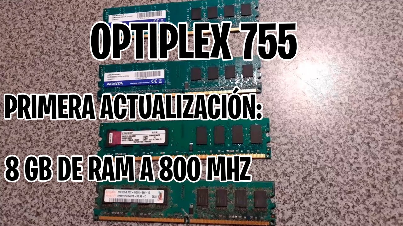Primera actualización Dell 755 | 8 GB DE RAM a 800 mhz