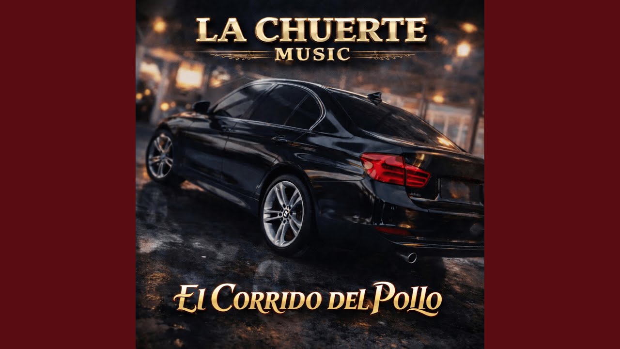 El Corrido Del Pollo