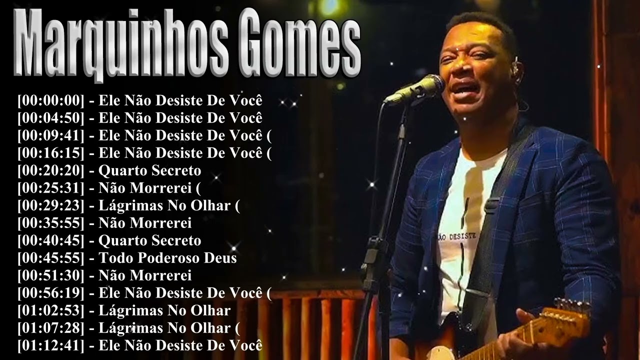 Marquinhos Gomes 2026 Worship Brasil – Ele Não Desiste de Você Ao Vivo