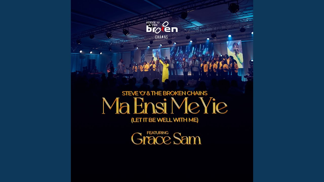 Ma Ensi Mi Yie (Let It Be Well with Me)