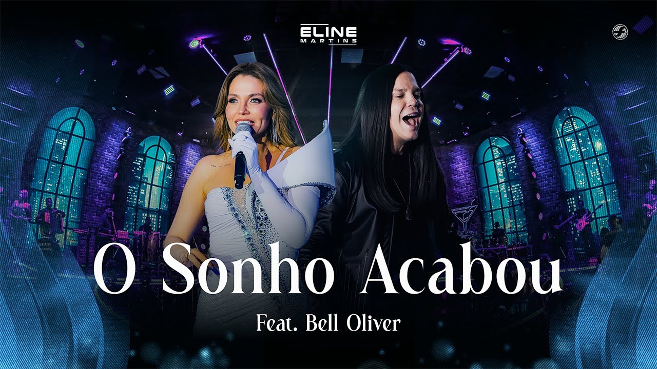 O Sonho Acabou - Eline Martins feat. @CalcinhaPreta (Bell Oliver)