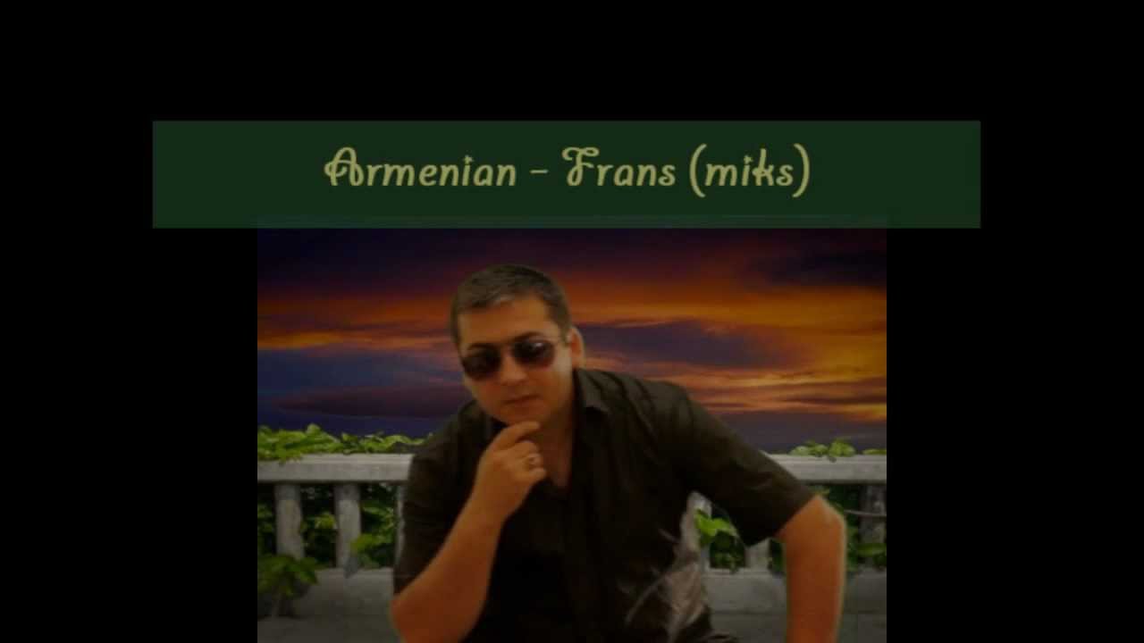 Vartan Minasyan Ft Arm&eacute;niano - Ancial (NEW 2012)