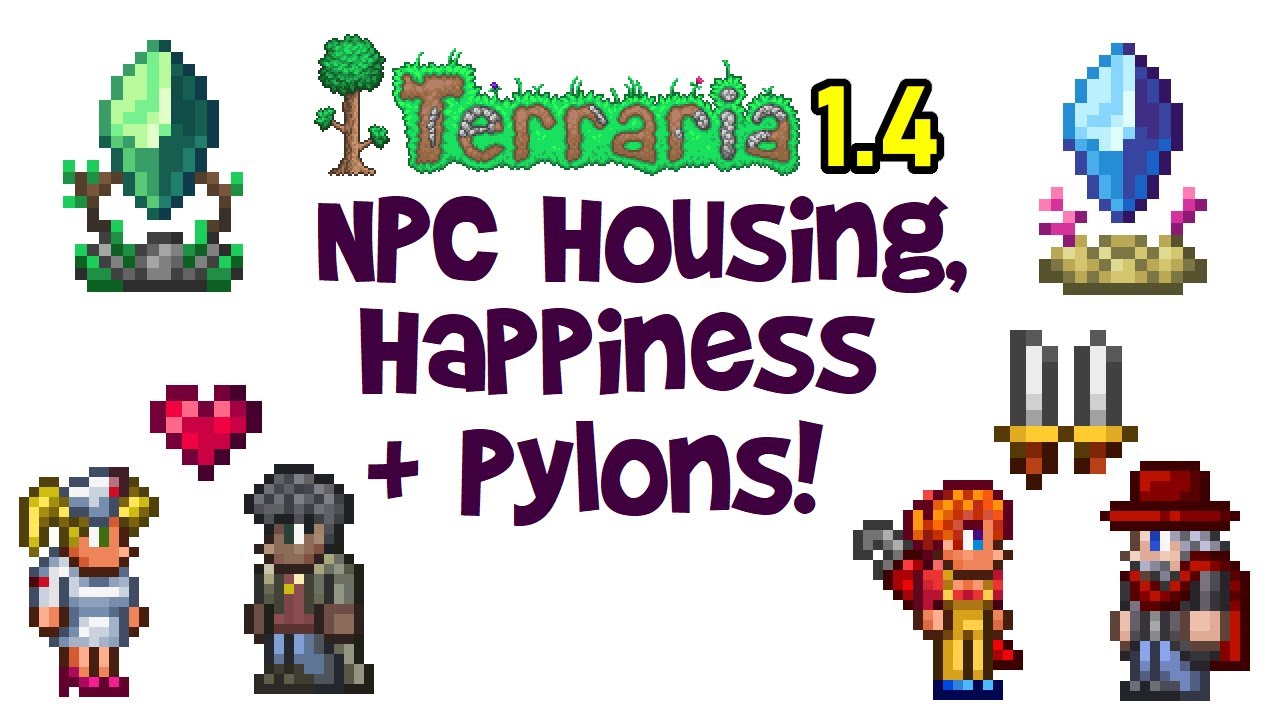 Terraria 1.4 Journey's End NPC Housing, Happiness & Pylons Guide!