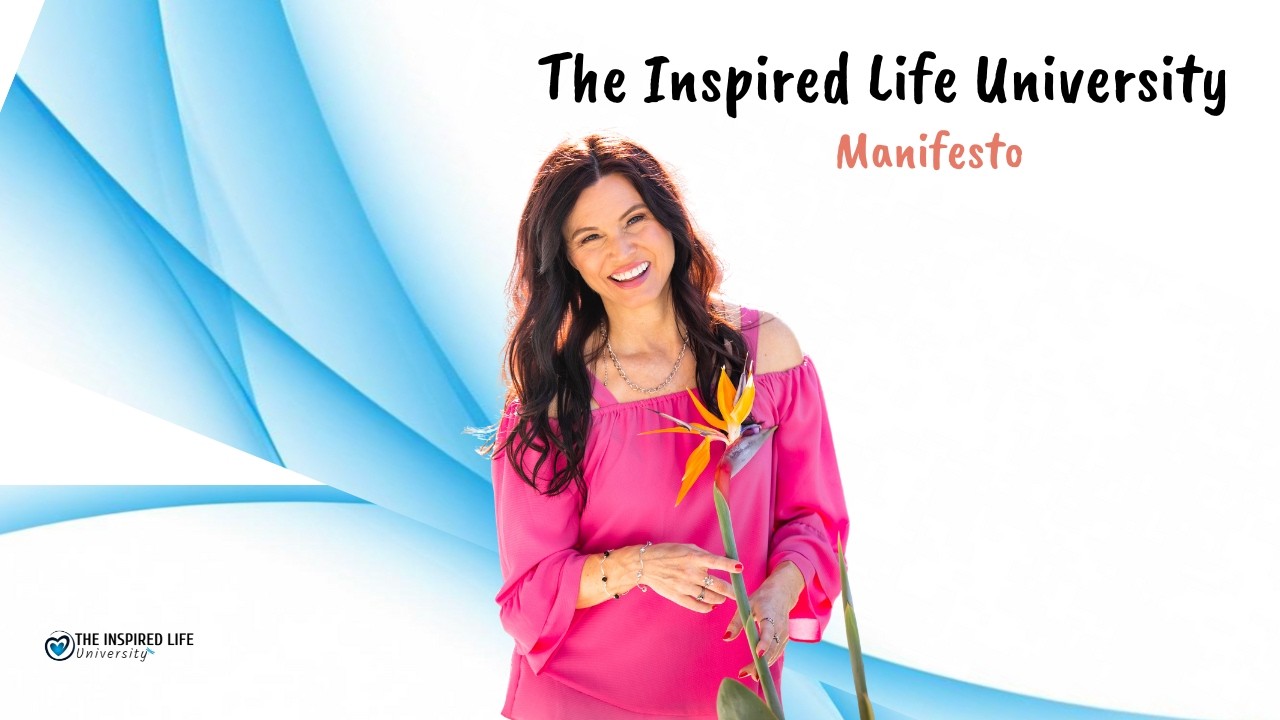 The Inspired Life University Manifesto