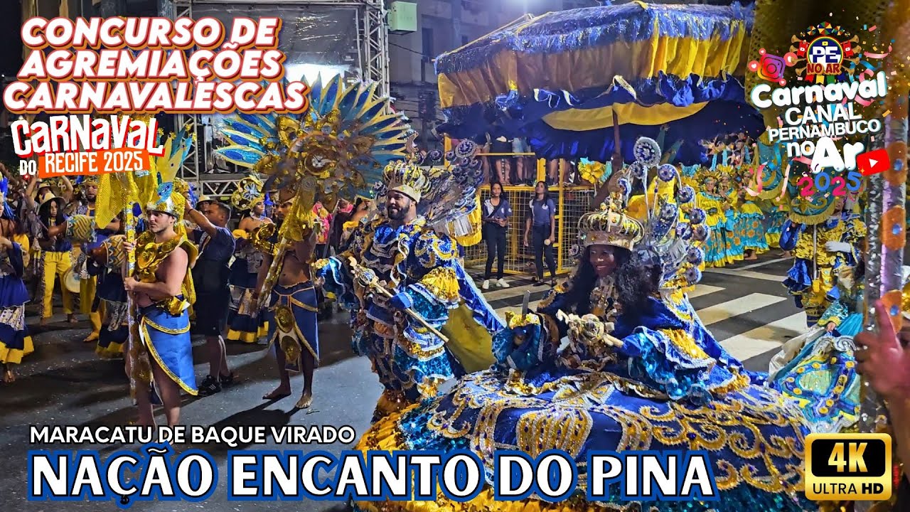 [CARNAVAL 2025] NAÇÃO ENCANTO DO PINA CONCURSO DE AGREMIAÇÕES CARNAVALESCAS DO RECIFE 02/02/2025
