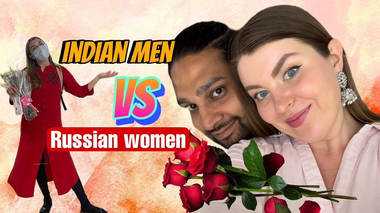 Why Indian Men Love Russian Women - Indian Men vs Russian Women #indorussian