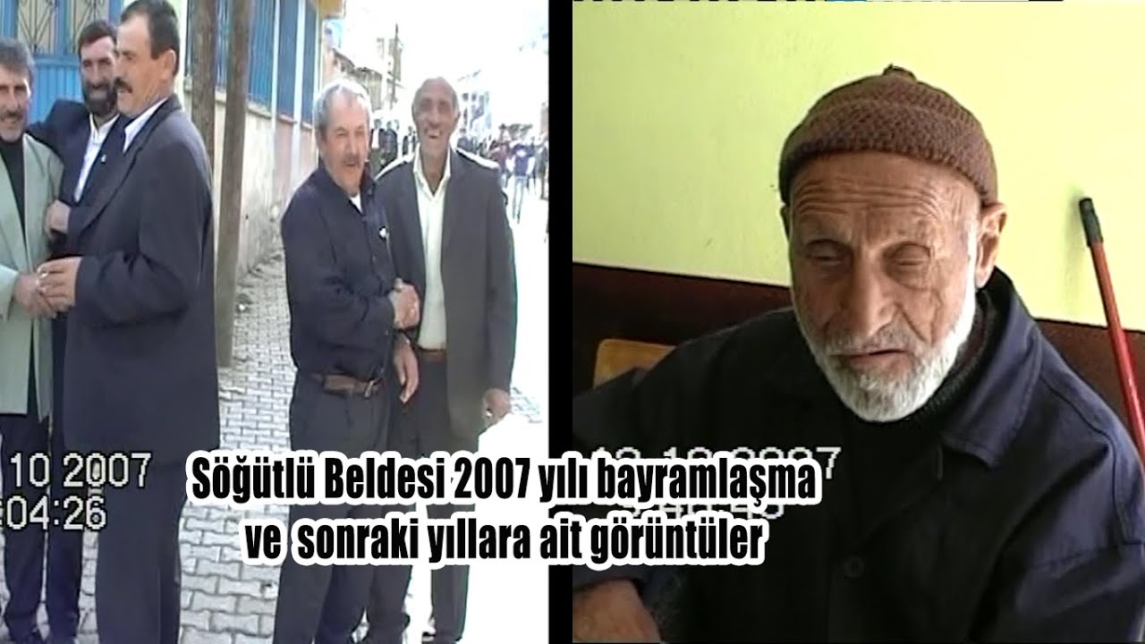 Söğütlü Beldesi 2007 Bayram görüntüleri ve o yıllara ait görüntüler