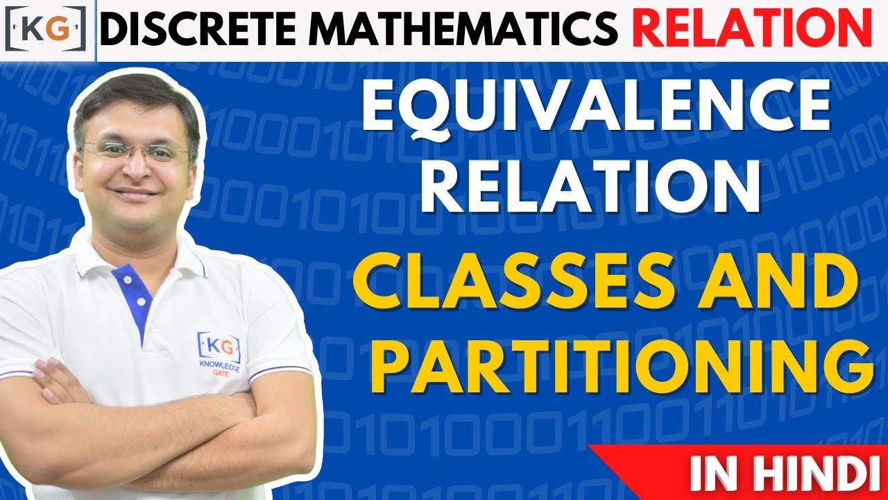 2.13 Equivalence Classes and Partition in Discrete Maths