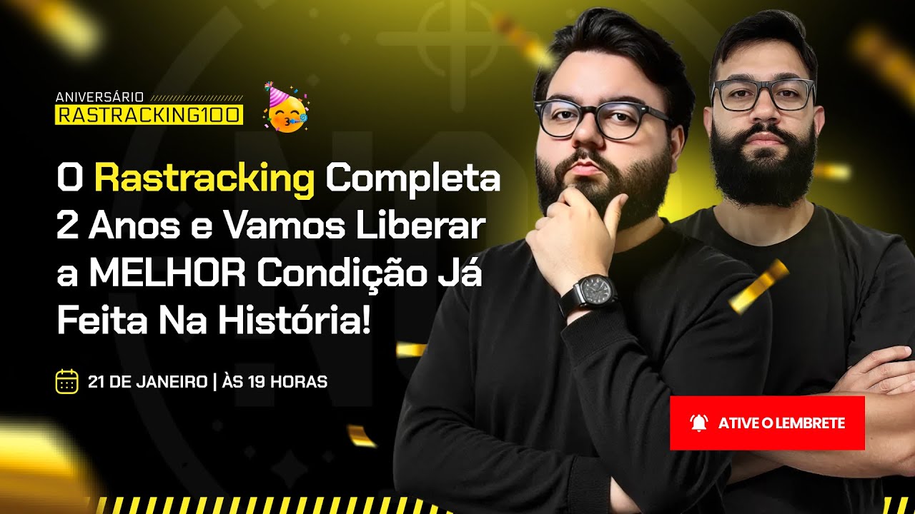 🎉 BDAY Rastracking100 2 Anos | A melhor condição já feita na história!