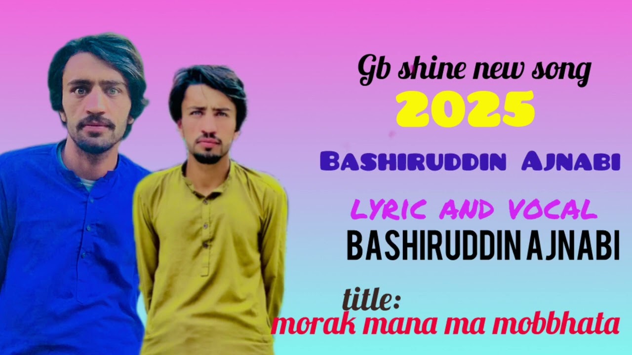 Gb shina new song 🎧 2025 bashir uddin ajnabi #plzsubscribemychannel @shinapoint @GBSongs 