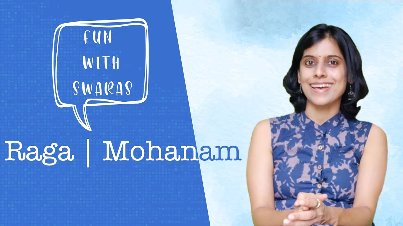 Fun with Swaras | Raga Mohanam