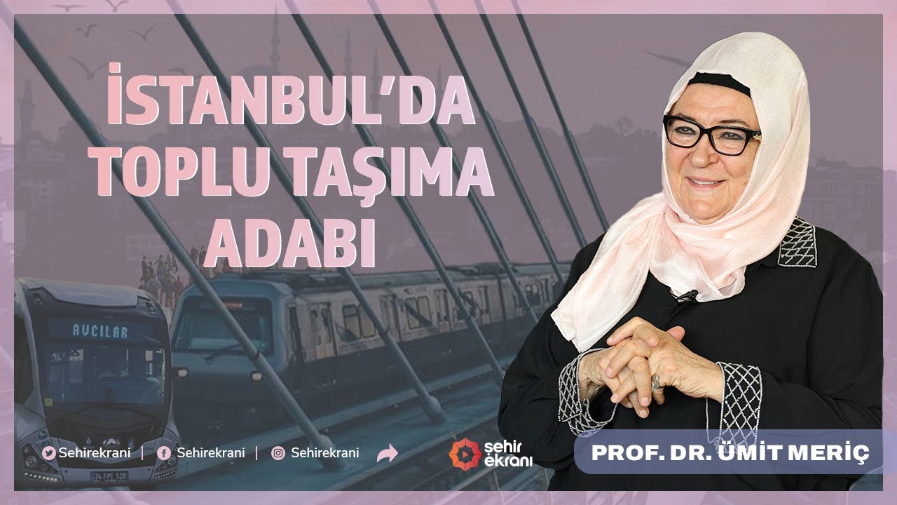 Bu Şehir Bizim Evimiz! | Şehr-i İstanbul - Prof. Dr. Ümit Meriç - B3