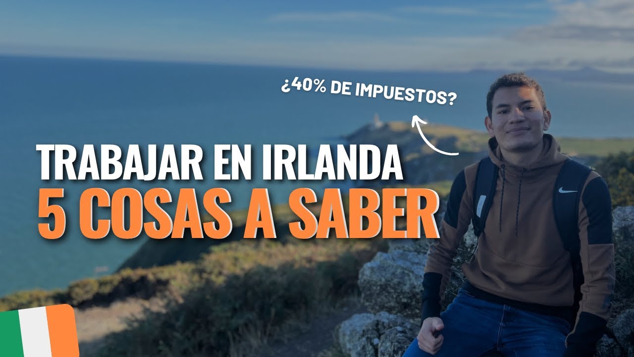 Trabajar en IRLANDA: 5 cosas que debes saber