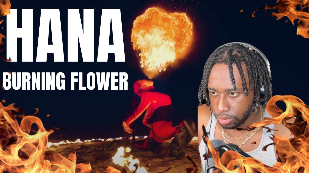 HANA / Burning Flower REACTION | STAYED UP FOR THE PREMIER