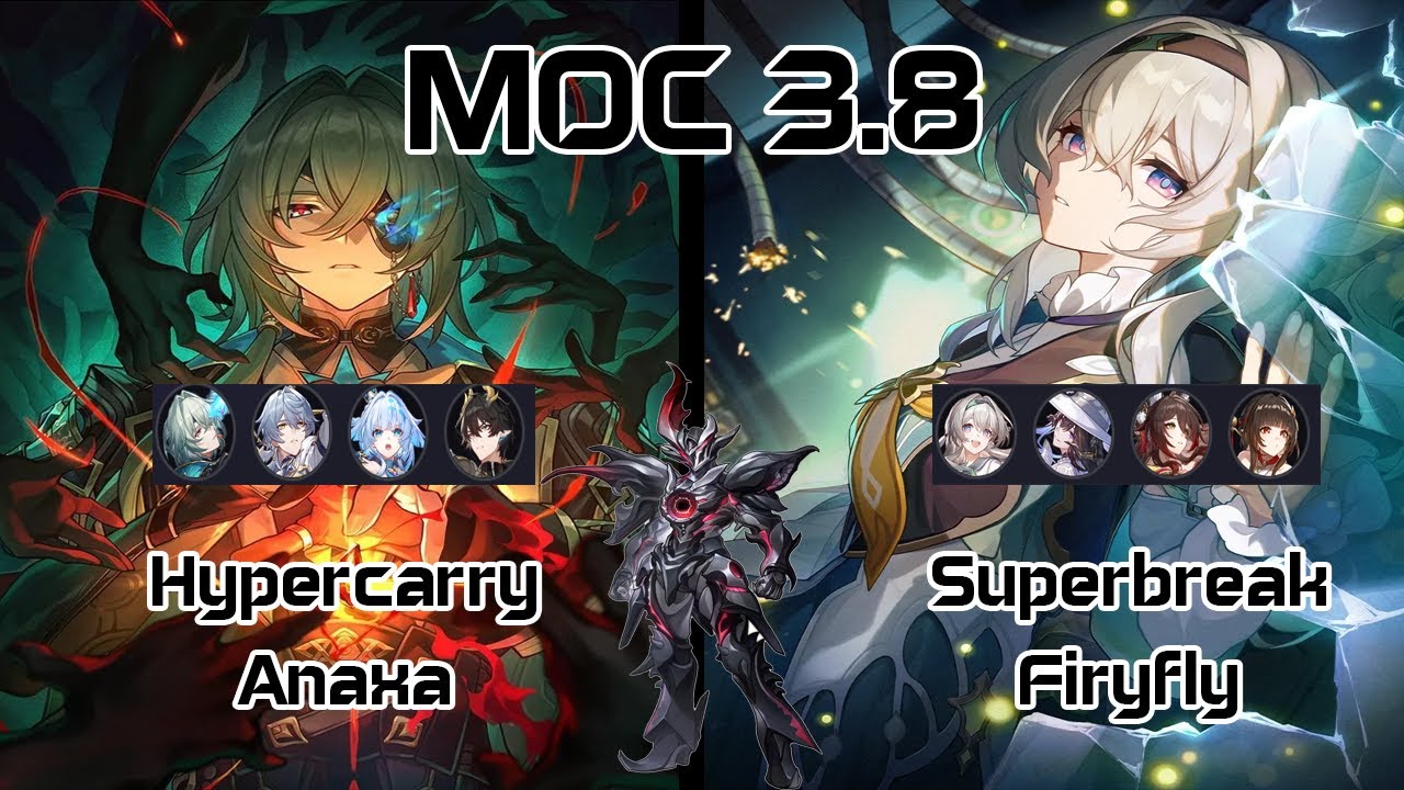 Superbreak Firefly & Hypercarry Anaxa MOC 3.8 | Honkai Star Rail | Ver 3.8 | Trik