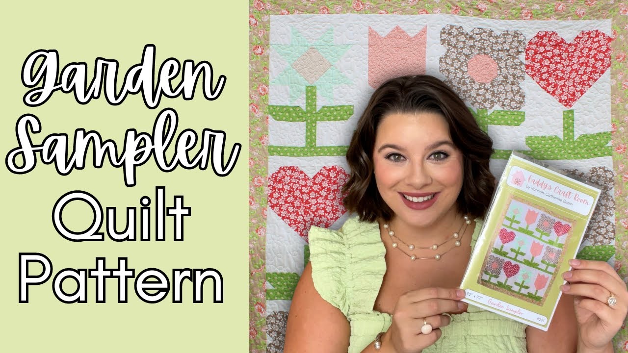 *NEW PATTERN ALERT* Garden Sampler | The Debut Quilt Pattern from Eaddy's Craft Room!