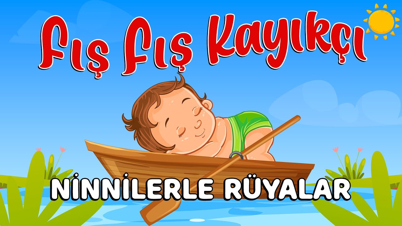 Fış Fış Kayıkçı | Ninnilerle Rüyalar 🌙