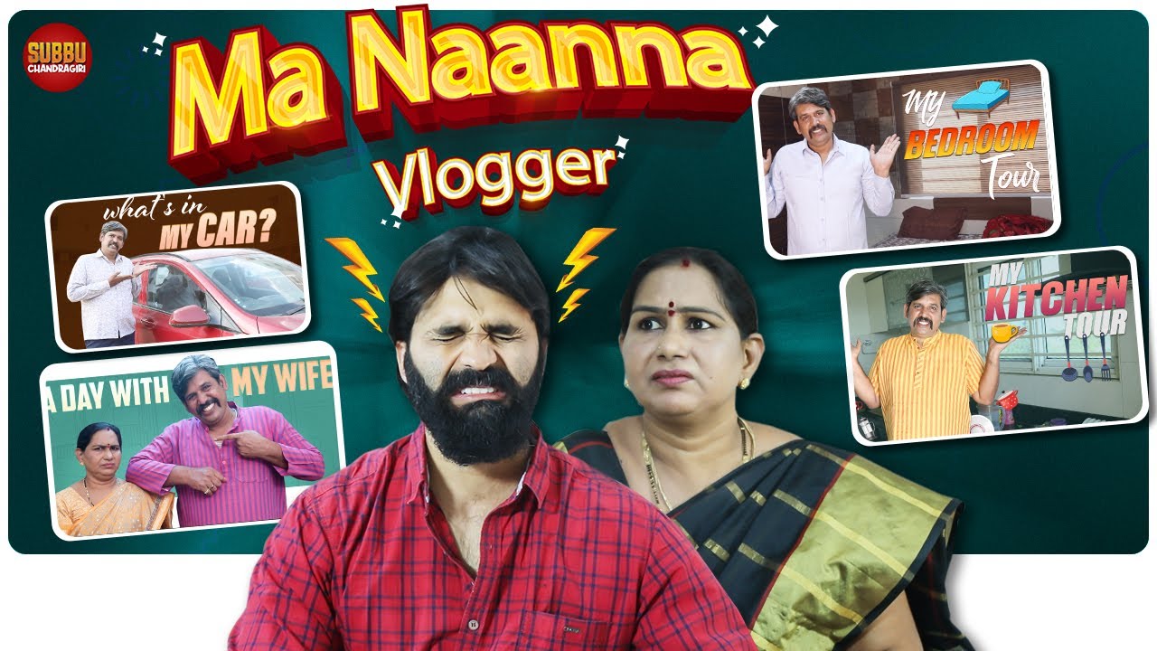 Maa Naanna Vlogger | Telugu Web Series 2022 | Latest Telugu Comedy Videos | Chandragiri Subbu