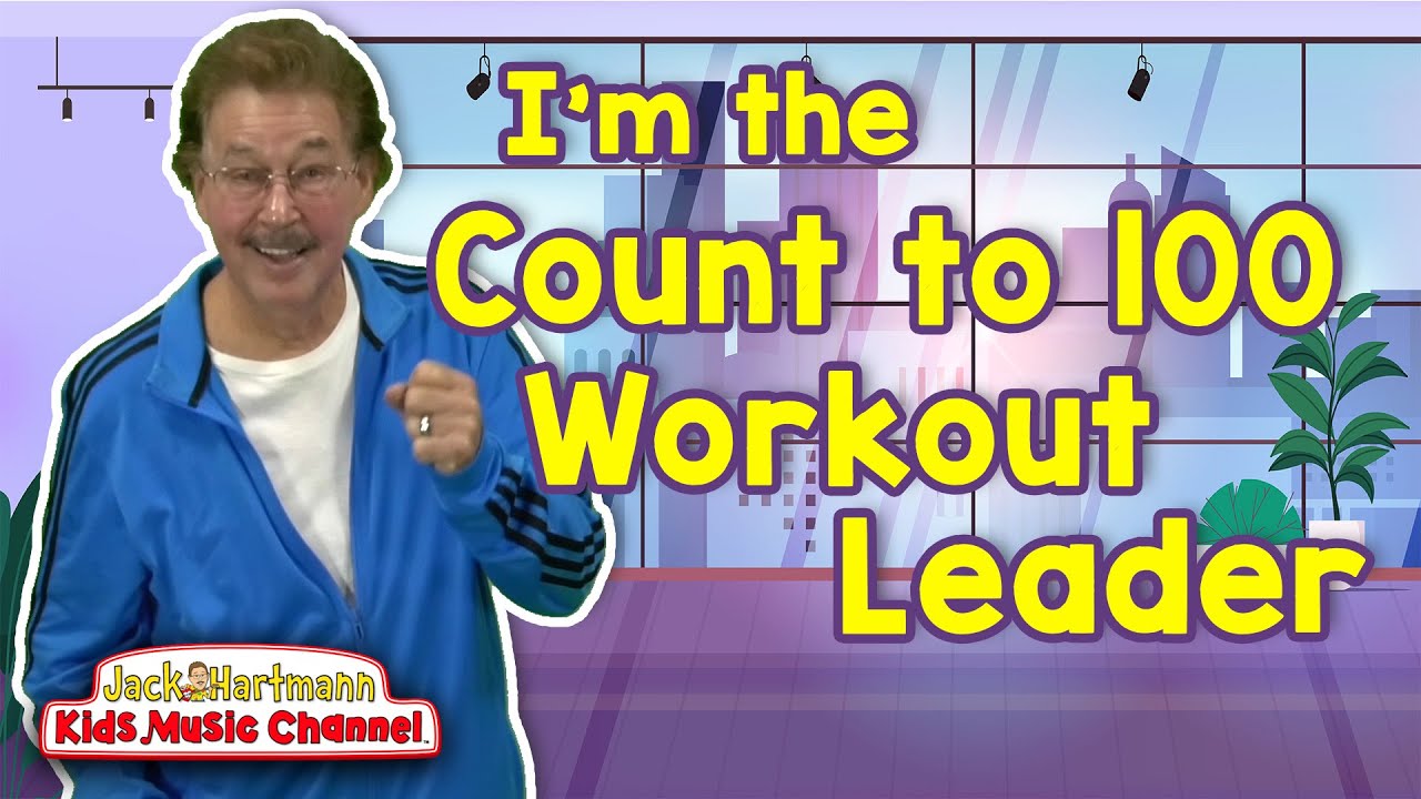 Count to 100 Workout Leader! | Jack Hartmann