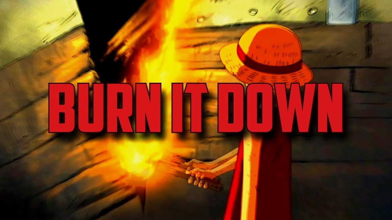 One Piece「MEP/AMV」Burn It Down