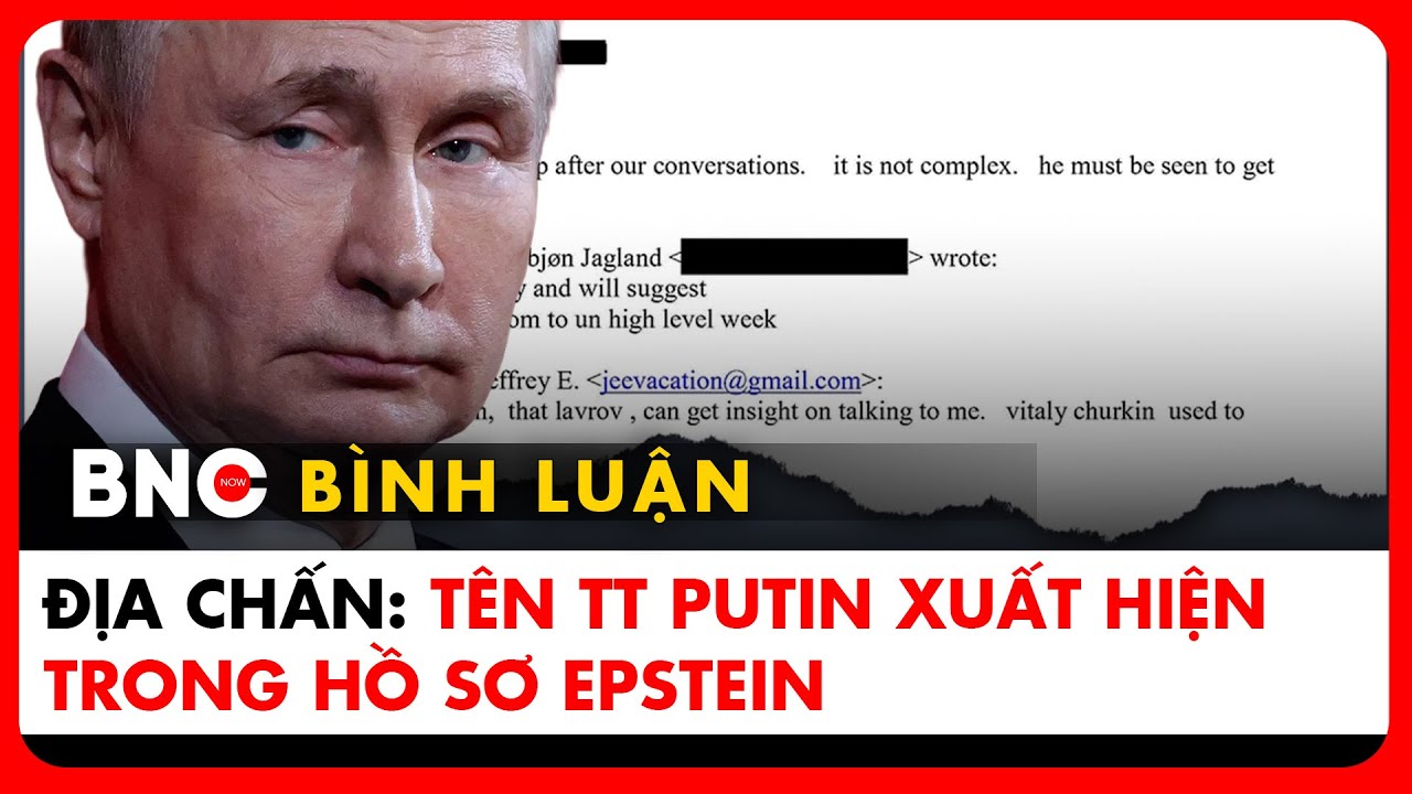 Vai trò TT Putin với hồ sơ Epstein, cơn lốc đe dọa TT Trump? | Bình luận quốc tế | Thuyết minh