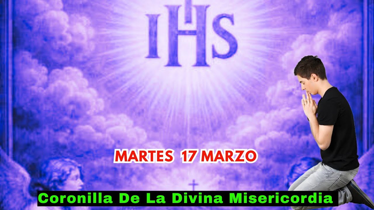 Coronilla De La Divina Misericordia Hoy martes 17 marzo 26 #coronillahoy  @ejemplosmarianos2025