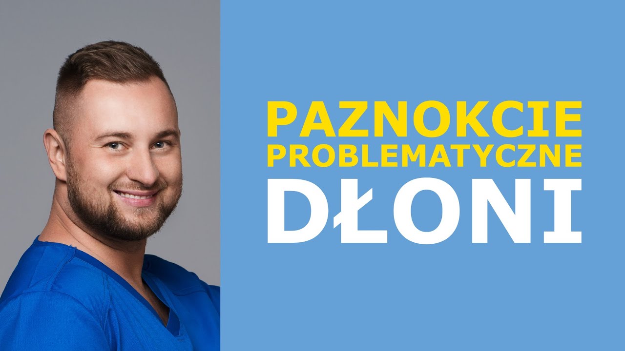 Paznokcie Problematyczne Dłoni