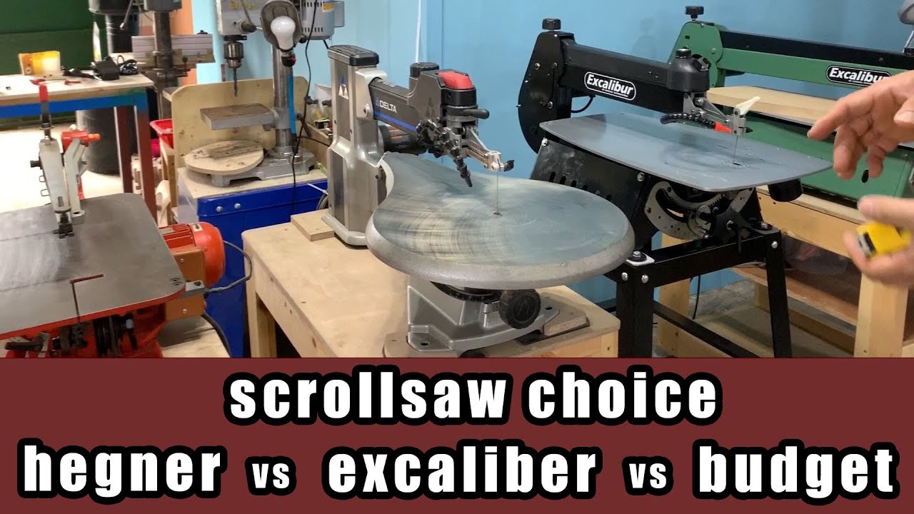 Choice of Scroll saw/Hegner , Excaliber 21