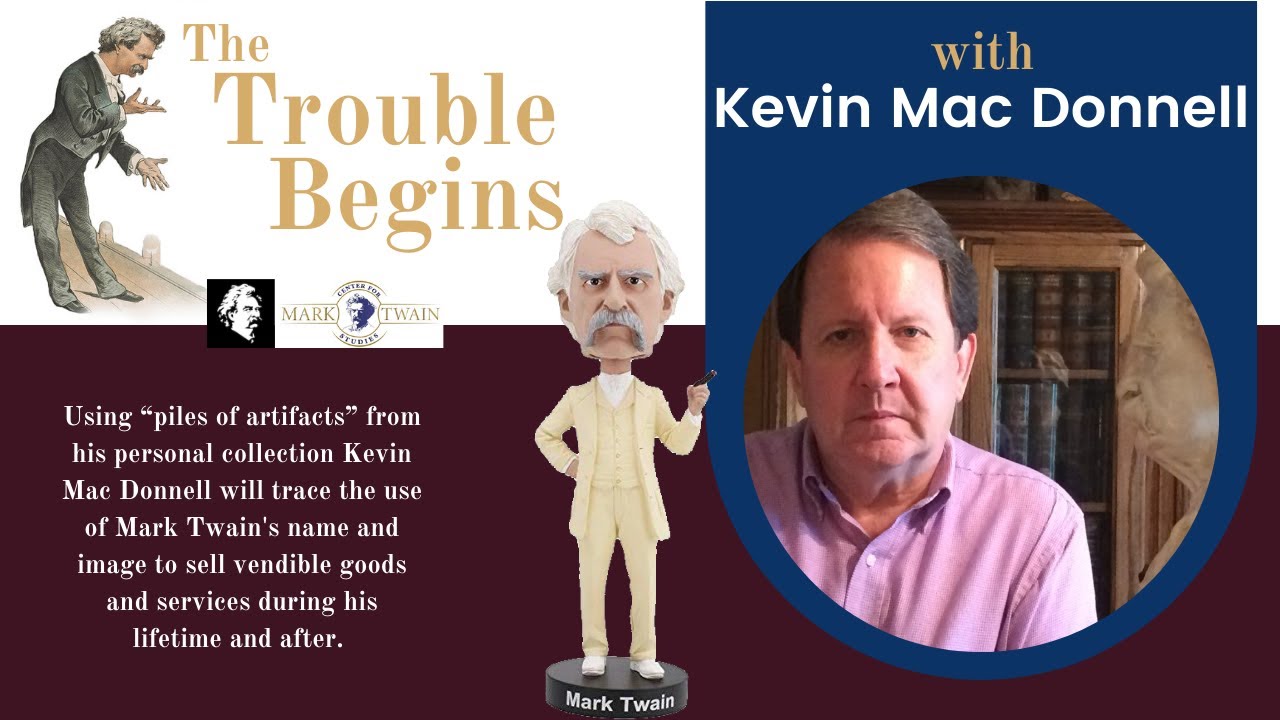 The Trouble Begins with Kevin MacDonnell on Mark Twain in the Marketplace