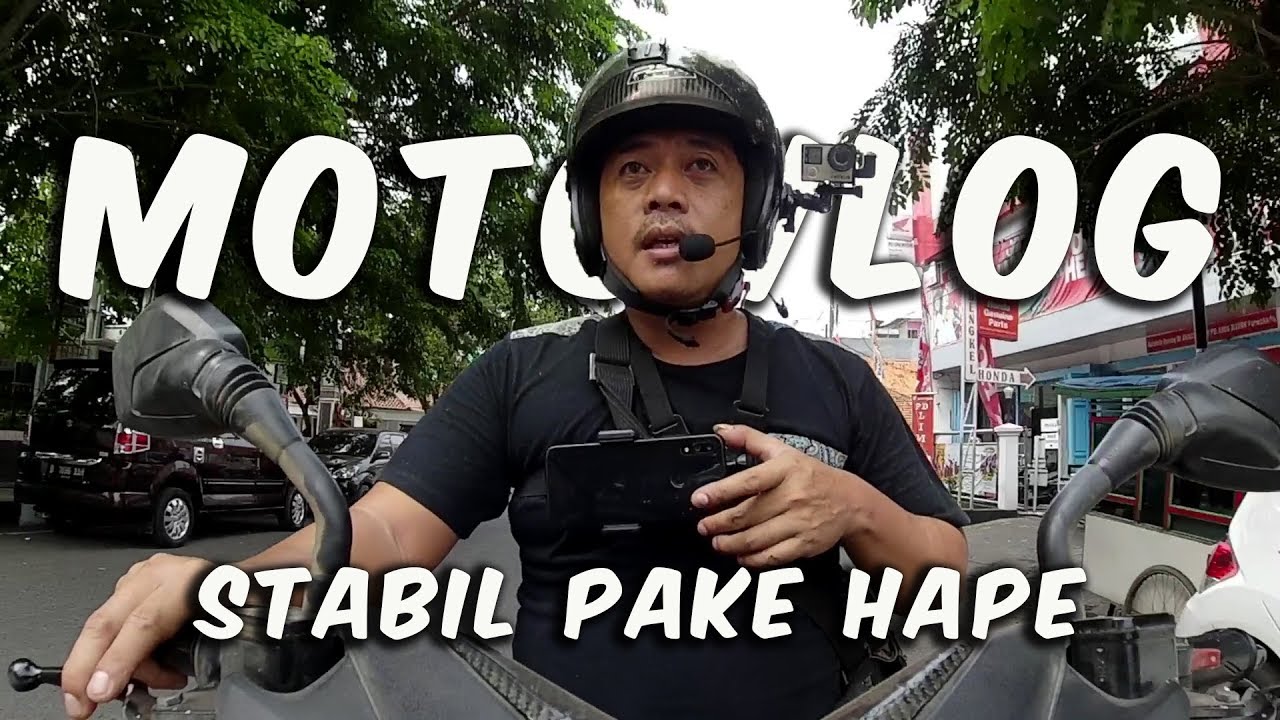TIPS MOTOVLOG PAKE HAPE STABIL SUARA JERNIH VIEW BAGUS