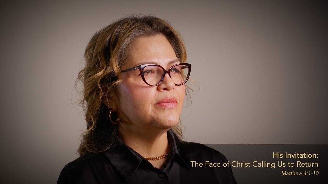 Lent Devotional | Week 1 | His Invitation: The Face of Christ Calling Us to Return
