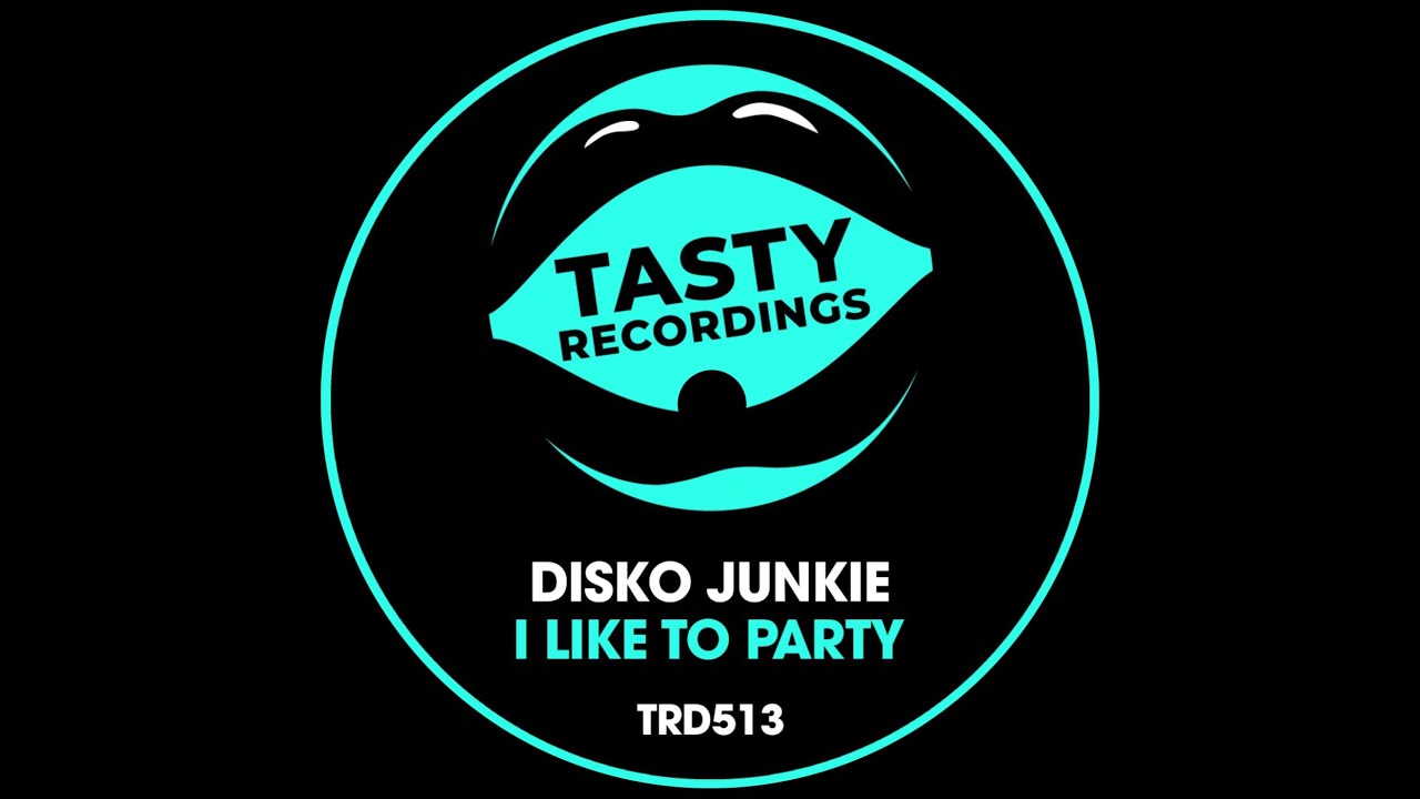 Disko Junkie - I Like To Party (Original Mix)
