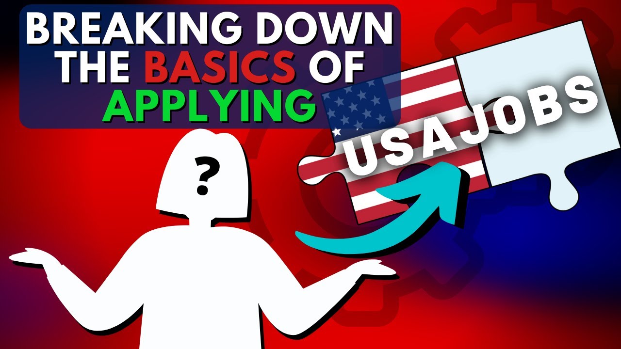 Going Over The Basics  - Applying On USAJOBS