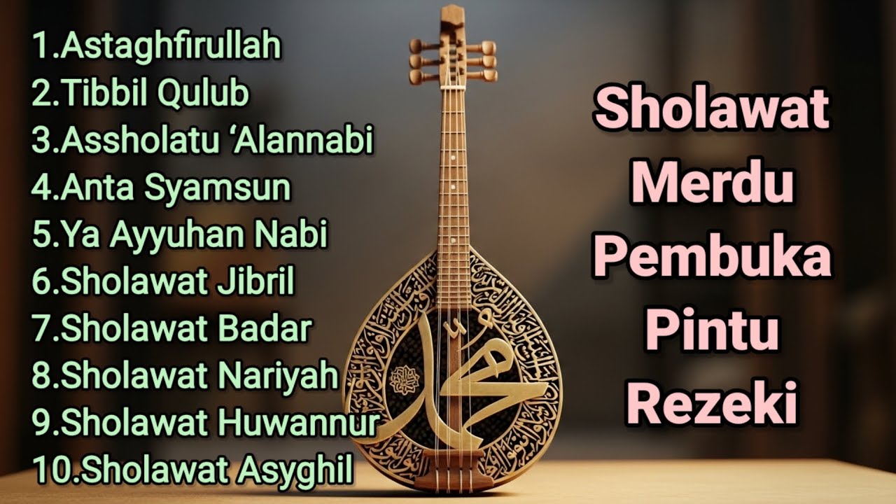 SHOLAWAT PEMBUKA REZEKI PALING MENENANGKAN | LANTUNAN SHOLAWAT NABI 2026