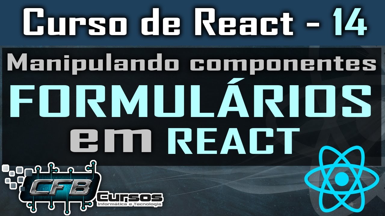 Manipulando elementos de formul&aacute;rio com React - Curso de React - Aula 14