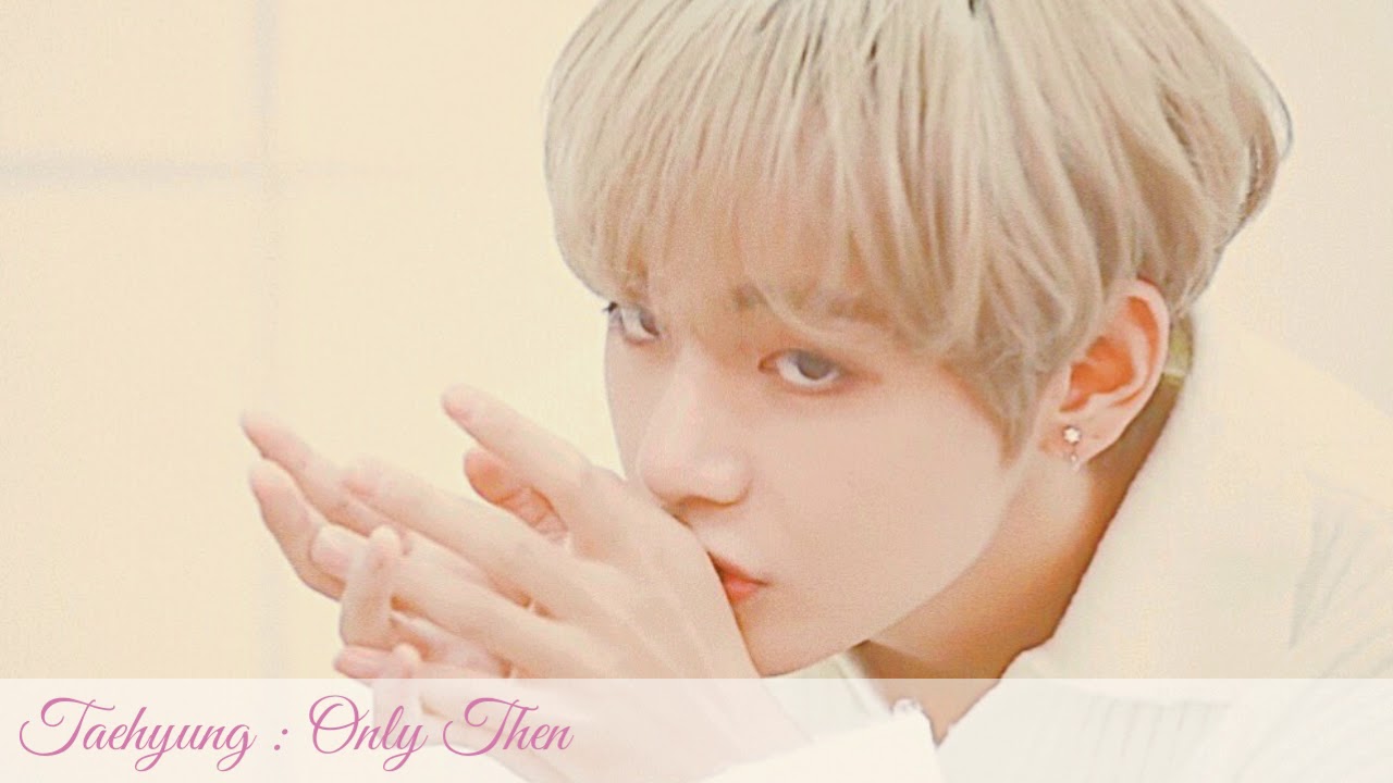 그때 헤어지면 돼 - Only Then [ Taehyung Ver. ]