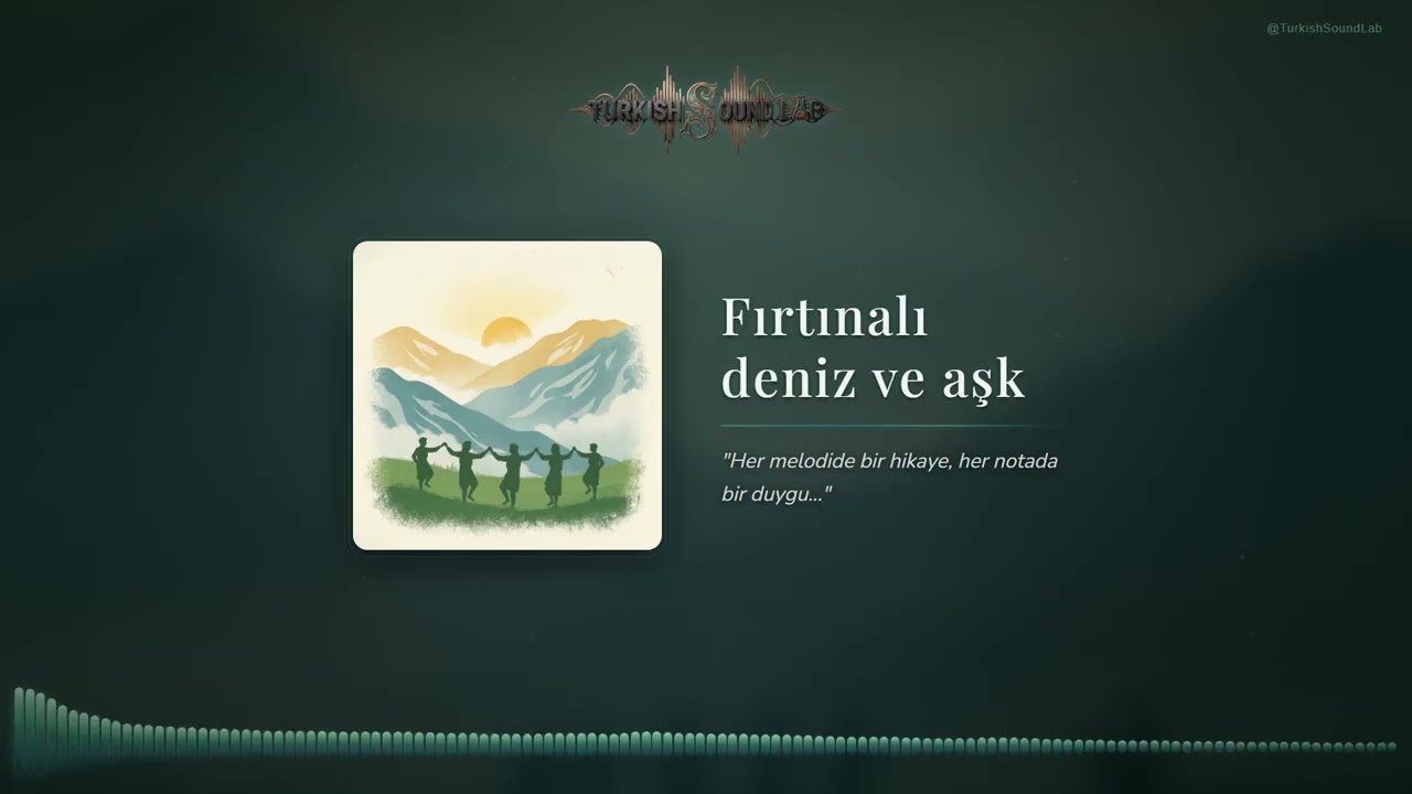 Fırtınalı Deniz Ve Aşk - Türk Müziği | Turkish Sound Lab