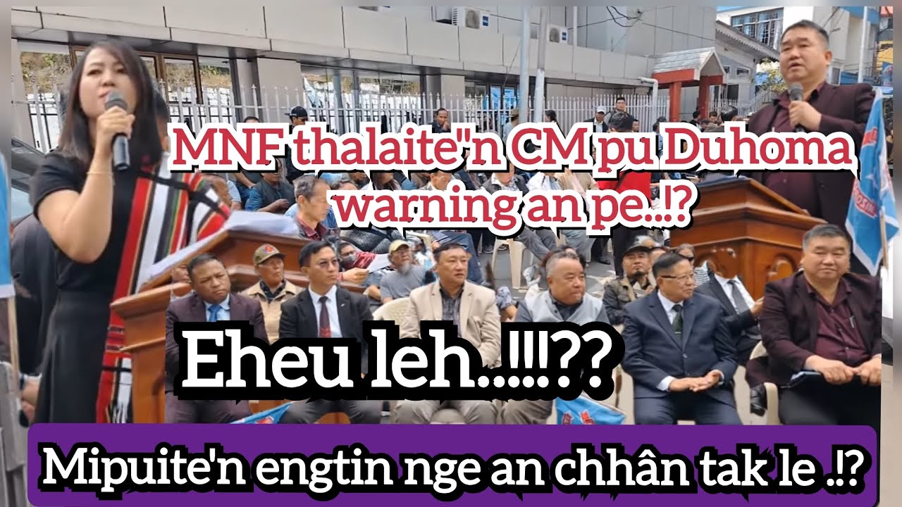 Eheu lehh..!!? MNF thalaite'n CM warning an pe | Mipuite'n engtin nge an sawi..!?