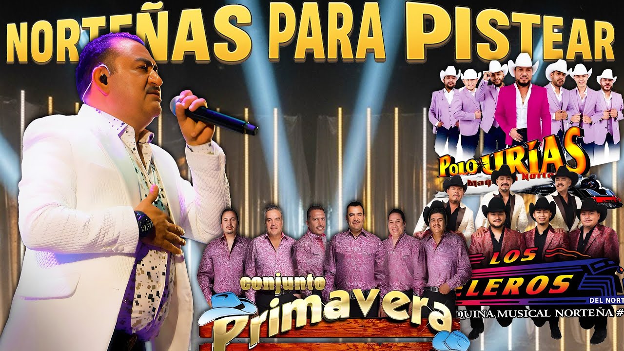 436Puras Norteñas Viejitas Mix 🎶 Los Rieleros del Norte y Conjunto Primavera y Polo Urias