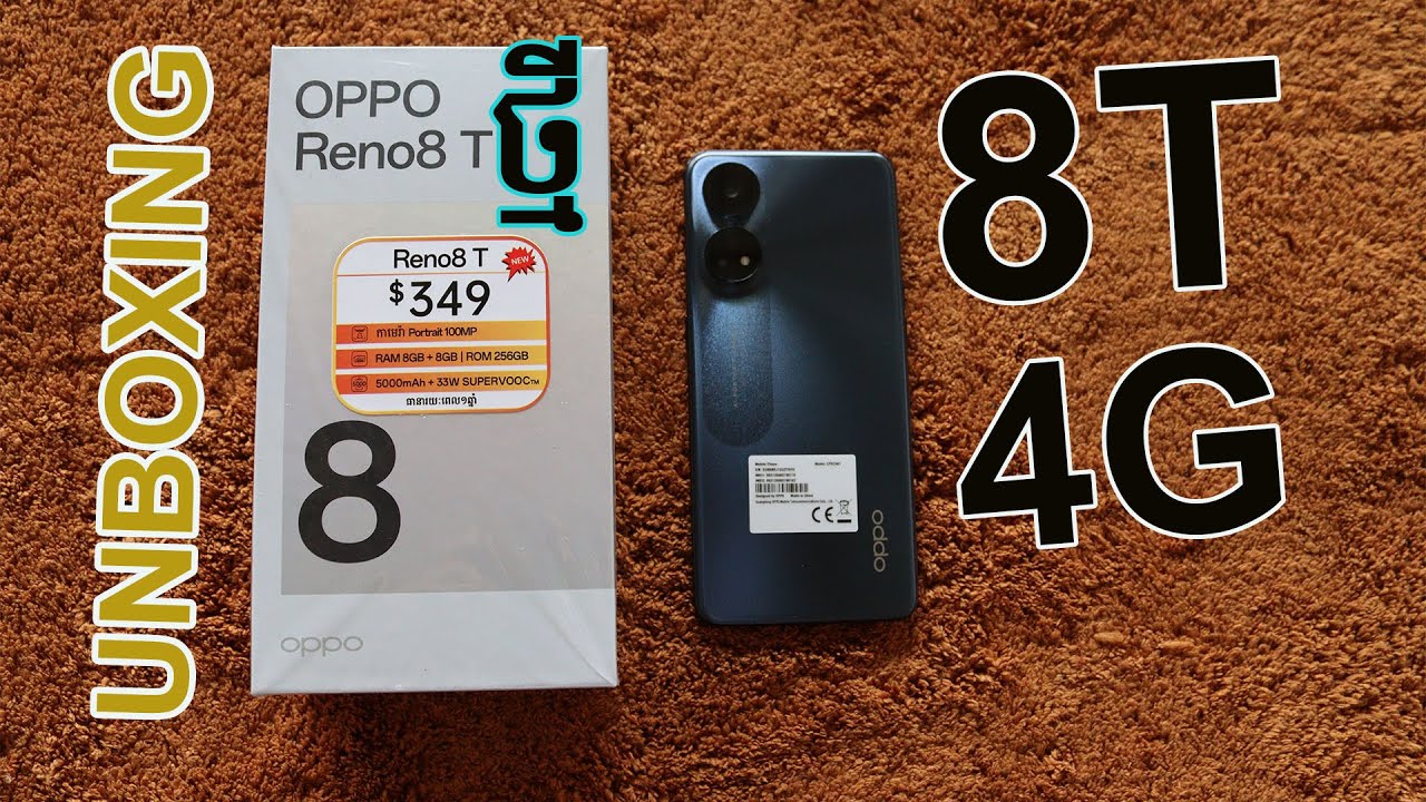 Unboxing Oppo Reno 8T 4G ថ្មី