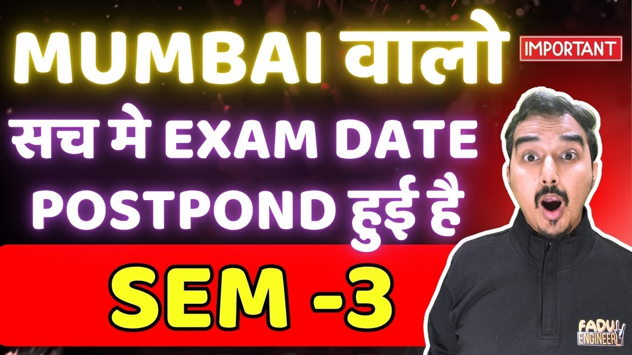 😲SEMESTER 3 EXAM DATES POSTPOND | MUMBAI UNIVERSITY | ENGINEERING SECOND YEAR | SAURABH DAHIVADKAR